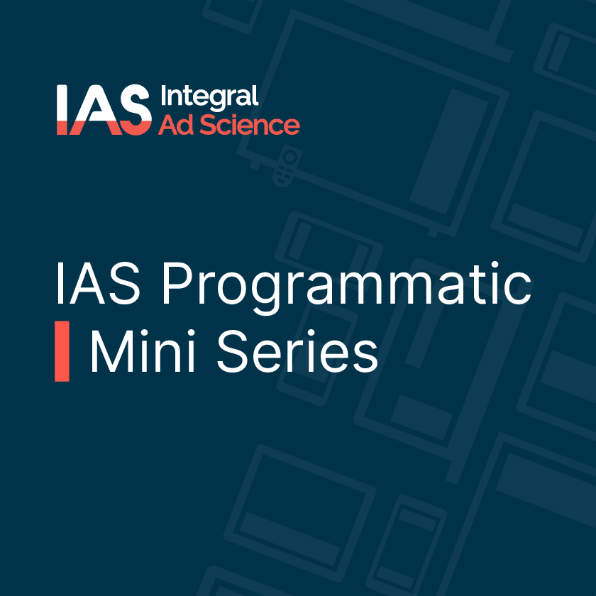 IAS Programmatic Mini Series Explainer Videos