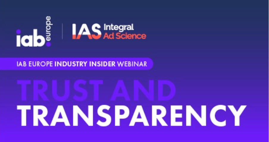 Industry Insider with IAS: Creating Greater Trust and Transparency with IAB Europe