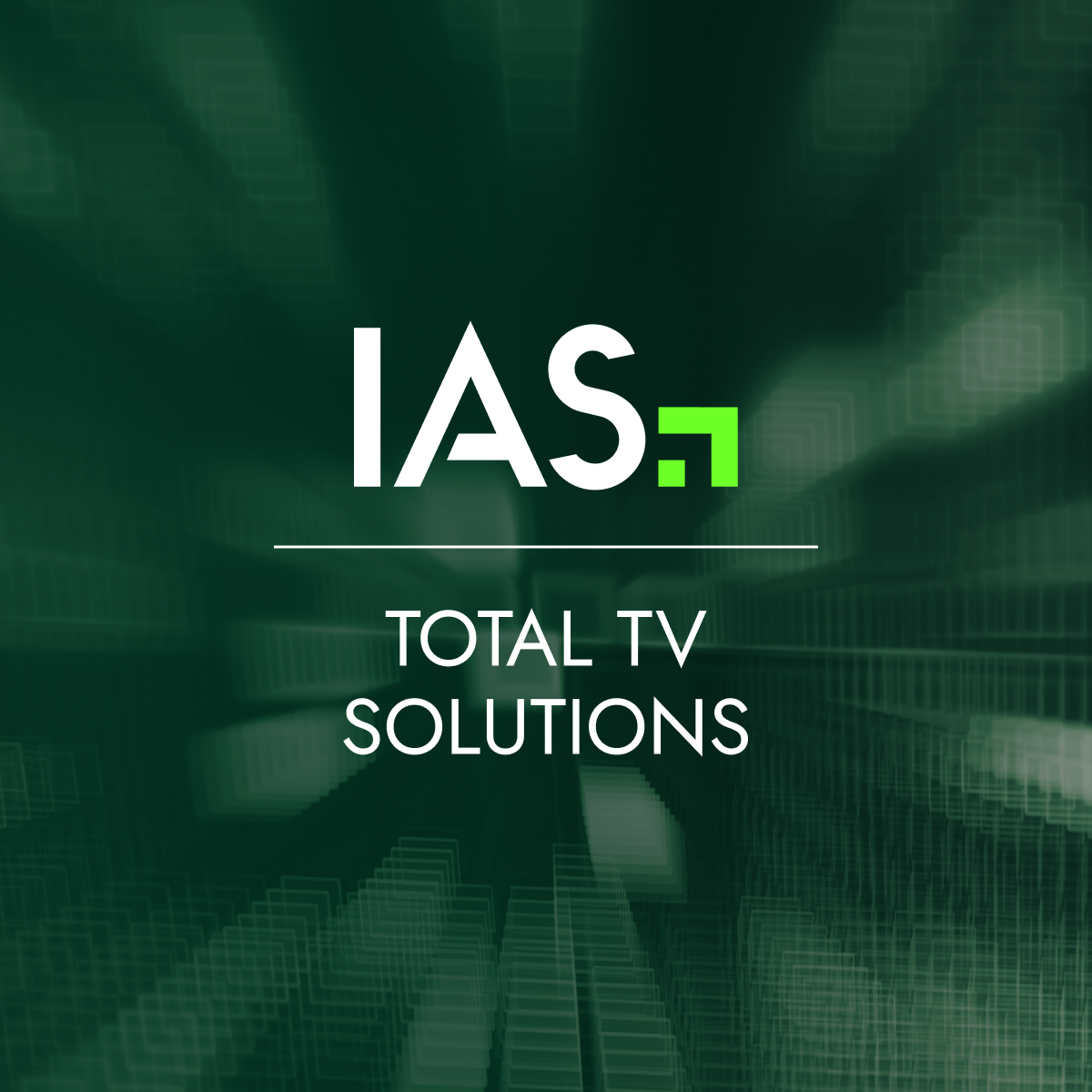 IAS Launches IAS Total TV Solutions Giving Marketers ‘Linear-like’ Transparency for Connected TV 